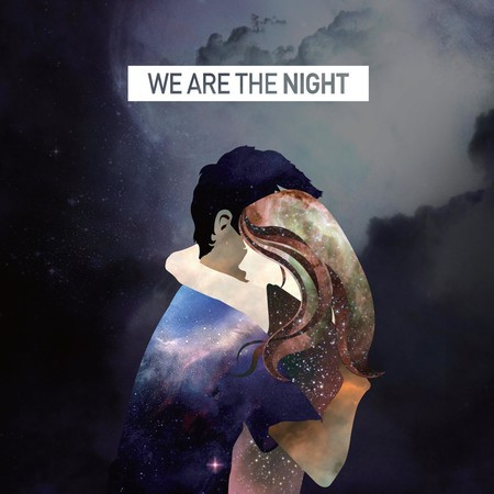 We Are The Night