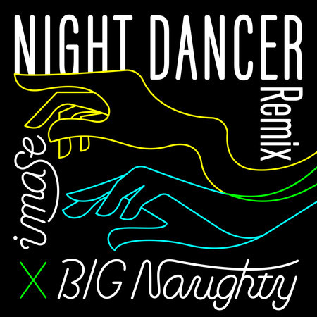 NIGHT DANCER (BIG Naughty Remix) 專輯封面