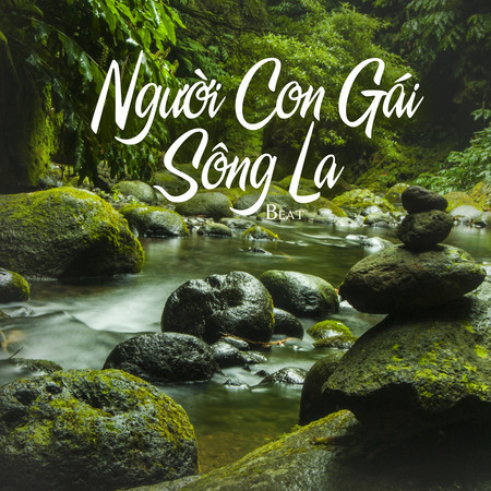 Người Con Gái Sông La (Beat)