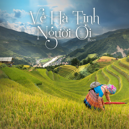 Về Hà Tĩnh Người Ơi (Beat)