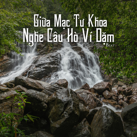 Giữa Mạc Tư Khoa Nghe Câu Hò Ví Dặm (Beat)