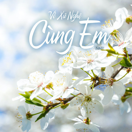 Về Xứ Nghệ Cùng Em (Beat)