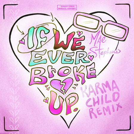 If We Ever Broke Up (Karma Child Remix)
