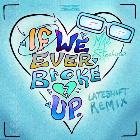 If We Ever Broke Up (Lateshift Remix)