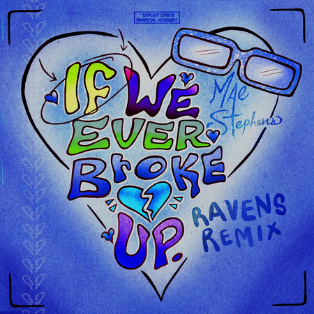 If We Ever Broke Up (RAVENS Remix)
