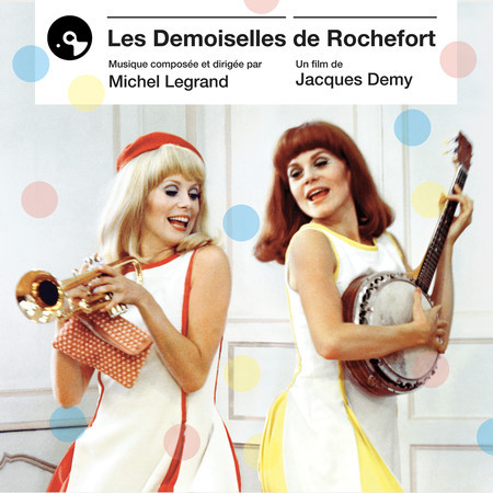 Les demoiselles de Rochefort (Bande originale du film)