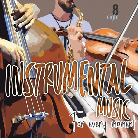 Instrumental Music for Every Moment, Vol. 8