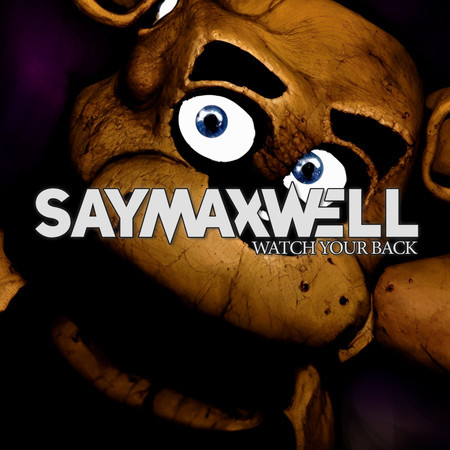 Watch Your Back (Fnaf Song)