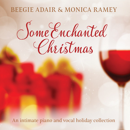 Some Enchanted Christmas: An Intimate Piano And Vocal Holiday Collection