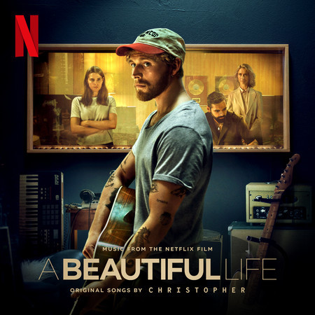 A Beautiful Life (Music From The Netflix Film) 專輯封面