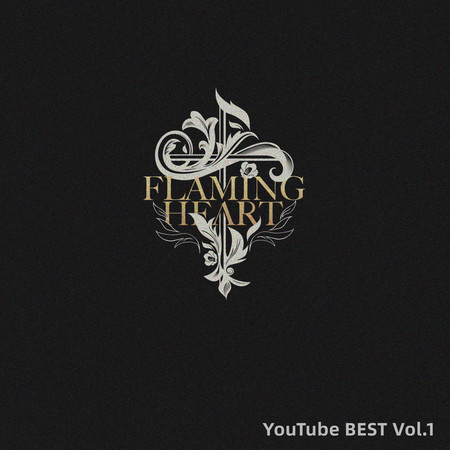 Flaming Heart YouTube BEST, Vol. 1