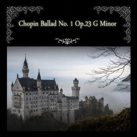 F. Chopin-Ballade No.1 Op.23 G Minor