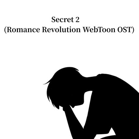 Secret 2(Romance Revolution WebToon OST) (Romance Revolution WebToon Original Soundtrack)