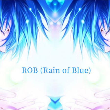 Rob-Rain of Blue