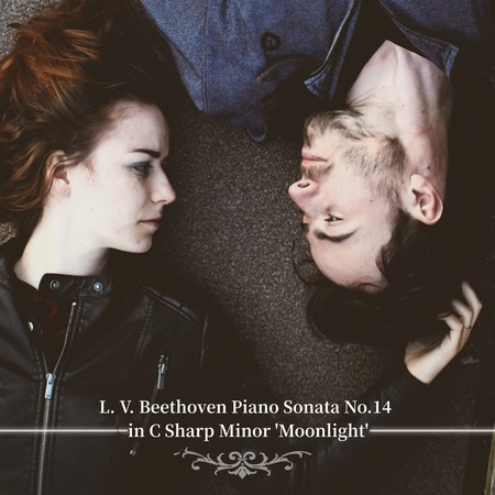 L. V. Beethoven-Piano Sonata No.14 in C Sharp Minor 'Moonlight'