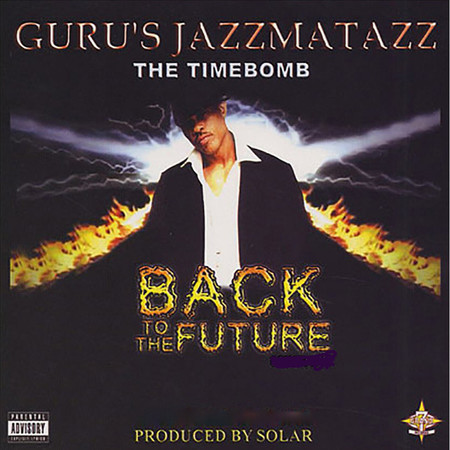 Guru's Jazzmatazz: The Timebomb Back to the Future