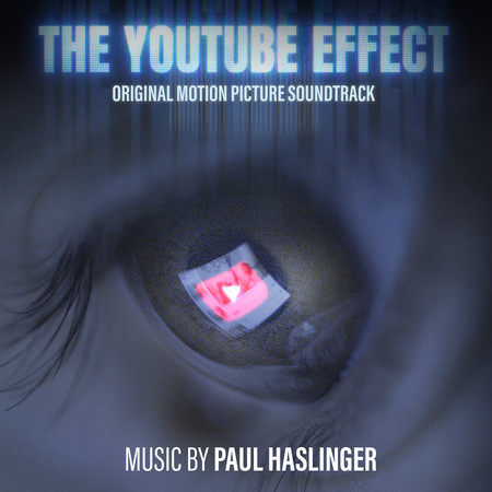 The YouTube Effect (Original Motion Picture Soundtrack)