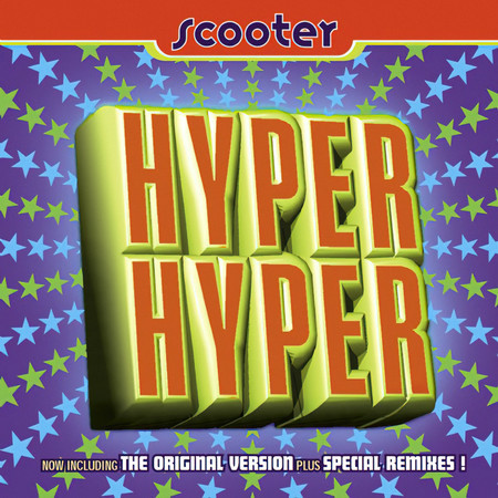 Hyper Hyper (Faster, Harder, Scooter)