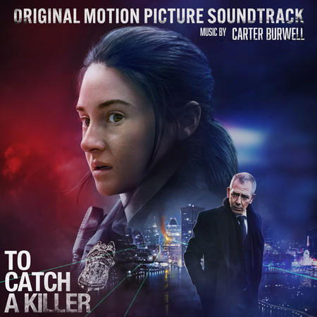 To Catch A Killer (Original Motion Picture Soundtrack)