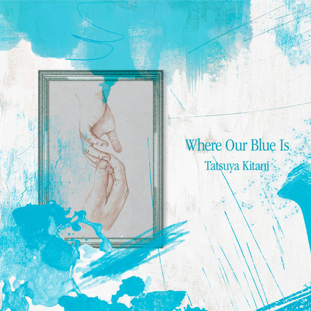 Where Our Blue Is 專輯封面