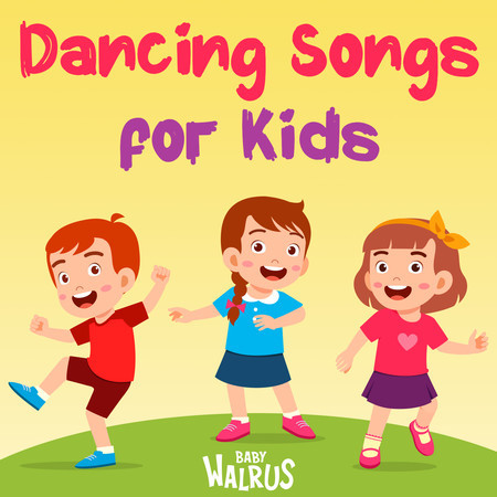 Dancing Songs For Kids