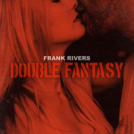 Frank Rivers Double Fantasy專輯 - Frank Rivers undefined - LINE MUSIC