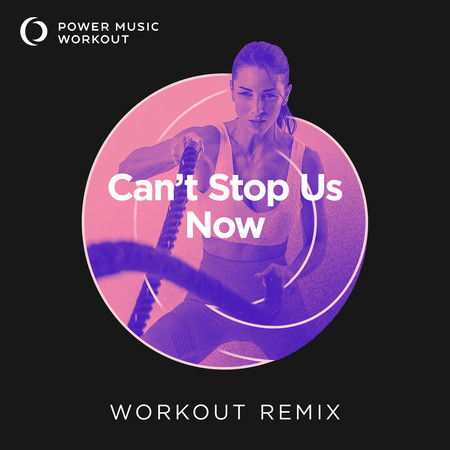 Can't Stop Us Now - Single