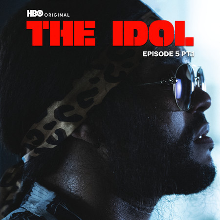 The Idol Episode 5 Part 1 (Music from the HBO Original Series)