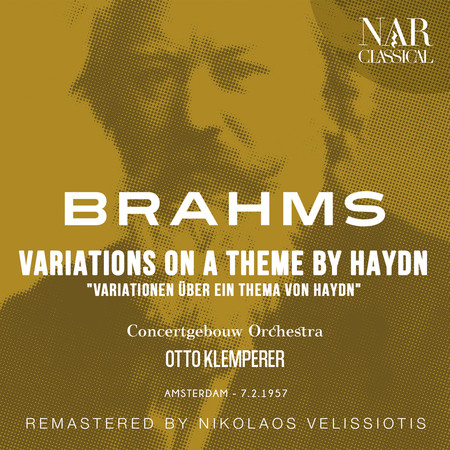 BRAHMS: VARIATIONS ON A THEME BY HAYDN "VARIATIONEN ÜBER EIN THEMA VON HAYDN"