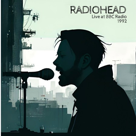 RADIOHEAD - LIVE AT BBC RADIO 1992 (Live)