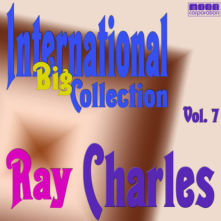 International Big Collection - Ray Charles Vol. 7