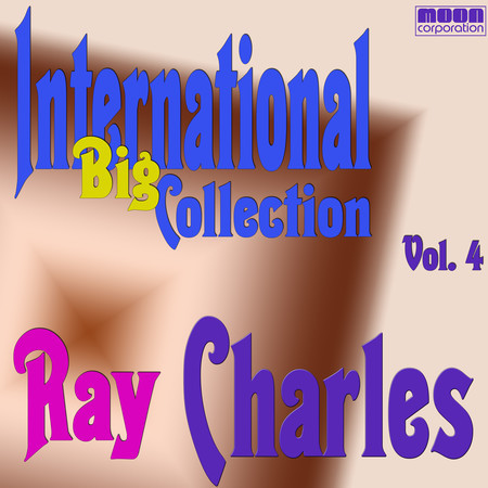 International Big Collection - Ray Charles,  Vol. 4