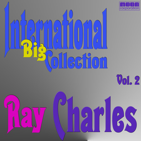 International Big Collection - Ray Charles,  Vol. 2