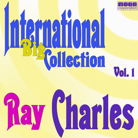 International Big Collection - Ray Charles, Vol. 1