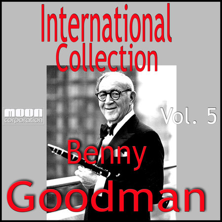 International Big Collection - Benny Goodman, Vol. 5