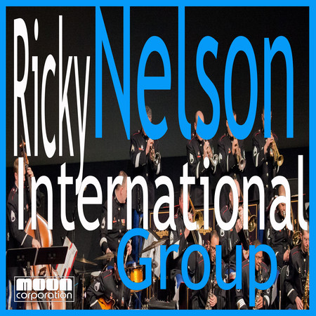 International Group - Ricky Nelson