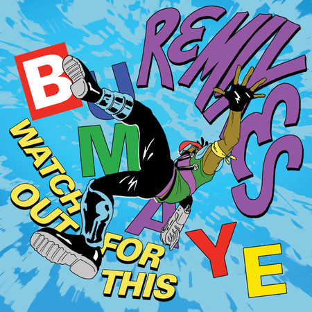 Watch Out For This (Bumaye) (Remixes) 專輯封面