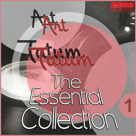 The Essential Collection - Art Tatum, Vol. 1