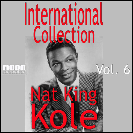International Big Collection - Nat King Cole, Vol. 6