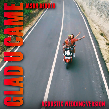 Glad U Came (Acoustic Wedding Version) 專輯封面