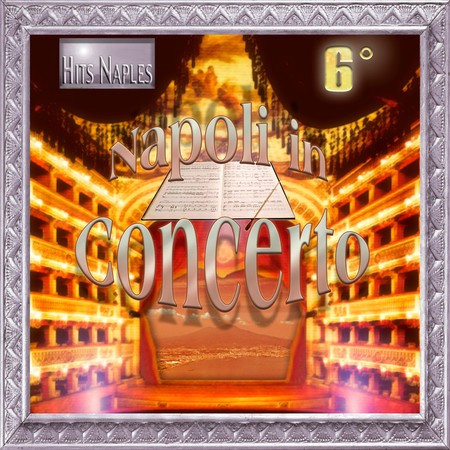 Napoli in concerto - Vol. 6