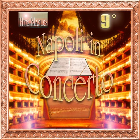 Napoli in concerto Vol. 9