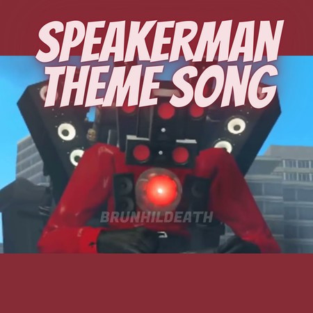 Speakerman Theme Song