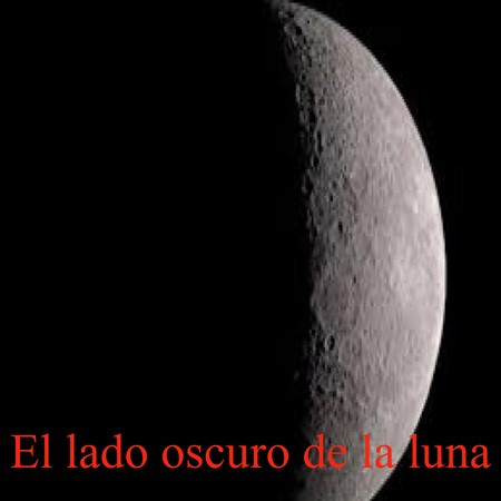 El lado oscuro de la luna