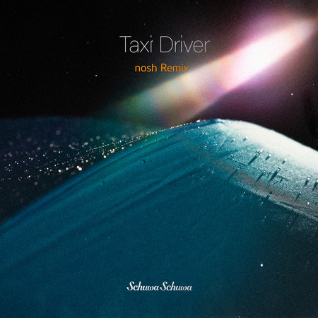 Taxi Driver (nosh Remix)