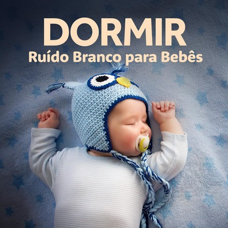 Dormir | Ruído Branco para Bebês