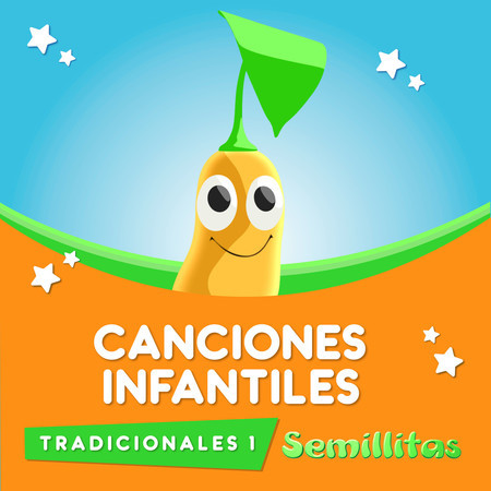 CANCIONES INFANTILES TRADICIONALES Vol.1 Semillitas