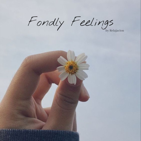 Fondly Feelings