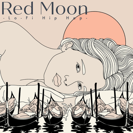 Red Moon-Lo-Fi Hip Hop -