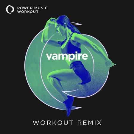 vampire (Workout Remix 138 BPM)
